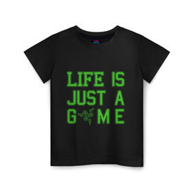 Детская футболка хлопок с принтом Life is just a game , 100% хлопок | круглый вырез горловины, полуприлегающий силуэт, длина до линии бедер | Тематика изображения на принте: razer
