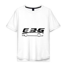 Мужская футболка хлопок Oversize с принтом E36 , 100% хлопок | свободный крой, круглый ворот, “спинка” длиннее передней части | bmw | e36 | автомобиль | бмв | е36