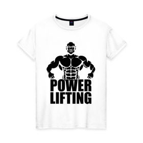 Женская футболка хлопок с принтом Powerlifting (Пауэрлифтинг) , 100% хлопок | прямой крой, круглый вырез горловины, длина до линии бедер, слегка спущенное плечо | powerlifting