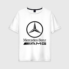 Женская футболка хлопок Oversize с принтом AMG , 100% хлопок | свободный крой, круглый ворот, спущенный рукав, длина до линии бедер
 | amg | benz | logo | mercedes | авто | амг | лого | мерс | мерседес бенс