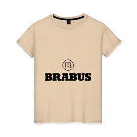 Женская футболка хлопок с принтом Brabus , 100% хлопок | прямой крой, круглый вырез горловины, длина до линии бедер, слегка спущенное плечо | benz | brabus | logo | mercedes | авто | брабус | лого | мерс | мерседес бенс