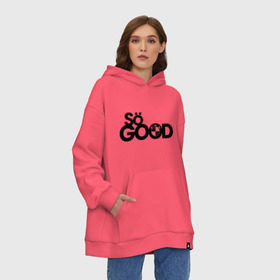 Худи SuperOversize хлопок с принтом So good , 70% хлопок, 30% полиэстер, мягкий начес внутри | карман-кенгуру, эластичная резинка на манжетах и по нижней кромке, двухслойный капюшон
 | bmw | logo | motorsport | so good | авто | бмв | бэха | лого