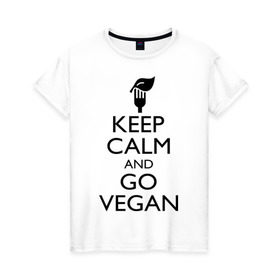 Женская футболка хлопок с принтом Keep calm and go vegan , 100% хлопок | прямой крой, круглый вырез горловины, длина до линии бедер, слегка спущенное плечо | keep calm | vegan | веган | вегетарианец | сохраняй спокойствие