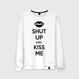 Мужской свитшот хлопок с принтом Kiss me , 100% хлопок |  | kiss | shut up | заткнись | поцелуй