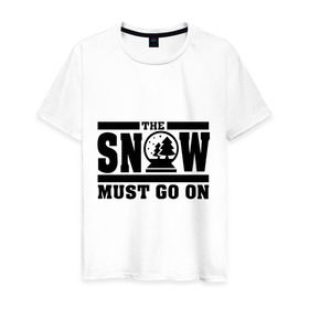 Мужская футболка хлопок с принтом The snow must go on , 100% хлопок | прямой крой, круглый вырез горловины, длина до линии бедер, слегка спущенное плечо. | must go on | show | снег
