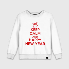 Детский свитшот хлопок с принтом Keep calm and happy new year , 100% хлопок | круглый вырез горловины, эластичные манжеты, пояс и воротник | keep calm | new year | новый год | сохраняй спокойствие