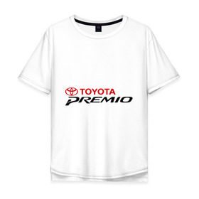 Мужская футболка хлопок Oversize с принтом Toyota Premio , 100% хлопок | свободный крой, круглый ворот, “спинка” длиннее передней части | Тематика изображения на принте: premio | toyota | премио | тойота