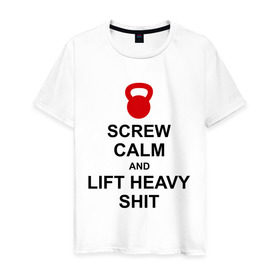 Мужская футболка хлопок с принтом Screw calm and lift heavy shit , 100% хлопок | прямой крой, круглый вырез горловины, длина до линии бедер, слегка спущенное плечо. | Тематика изображения на принте: calm | lift | screw | к черту | поднимай тяжести | спокойствие