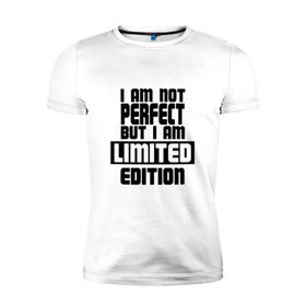 Мужская футболка премиум с принтом I am not PERFECT , 92% хлопок, 8% лайкра | приталенный силуэт, круглый вырез ворота, длина до линии бедра, короткий рукав | 