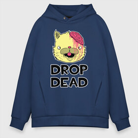 Мужское худи Oversize хлопок с принтом Drop Dead Cat , френч-терри — 70% хлопок, 30% полиэстер. Мягкий теплый начес внутри —100% хлопок | боковые карманы, эластичные манжеты и нижняя кромка, капюшон на магнитной кнопке | Тематика изображения на принте: 