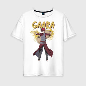 Женская футболка хлопок Oversize с принтом Гаара , 100% хлопок | свободный крой, круглый ворот, спущенный рукав, длина до линии бедер
 | гаара | дзютсу | песок | чакра