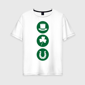 Женская футболка хлопок Oversize с принтом День святого Патрика , 100% хлопок | свободный крой, круглый ворот, спущенный рукав, длина до линии бедер
 | ирландия | клевер | патрик | подкова | святой | шляпа