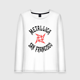 Женский лонгслив хлопок с принтом Metallica (San Francisco) , 100% хлопок |  | metallica | san francisco