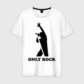 Мужская футболка хлопок с принтом Only rock , 100% хлопок | прямой крой, круглый вырез горловины, длина до линии бедер, слегка спущенное плечо. | Тематика изображения на принте: 