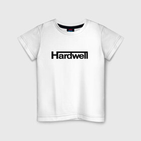 Детская футболка хлопок с принтом Hardwell , 100% хлопок | круглый вырез горловины, полуприлегающий силуэт, длина до линии бедер | hardwell | house | хардвелл | хаус