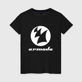 Женская футболка хлопок с принтом Armada Music , 100% хлопок | прямой крой, круглый вырез горловины, длина до линии бедер, слегка спущенное плечо | Тематика изображения на принте: armada music | armada music labelarmada | trance