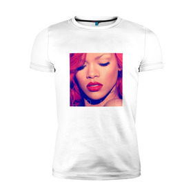 Мужская футболка премиум с принтом Rihanna , 92% хлопок, 8% лайкра | приталенный силуэт, круглый вырез ворота, длина до линии бедра, короткий рукав | badgirl | rihanna | riri | риана | рианна | рнб