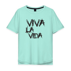 Мужская футболка хлопок Oversize с принтом Viva La Vida , 100% хлопок | свободный крой, круглый ворот, “спинка” длиннее передней части | coldplay | ghost stories | mylo xyloto | parachutes