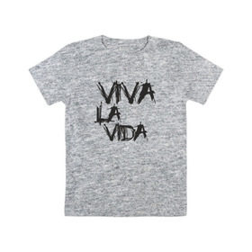 Детская футболка хлопок с принтом Viva La Vida , 100% хлопок | круглый вырез горловины, полуприлегающий силуэт, длина до линии бедер | coldplay | ghost stories | mylo xyloto | parachutes