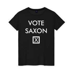 Женская футболка хлопок с принтом Vote Saxon , 100% хлопок | прямой крой, круглый вырез горловины, длина до линии бедер, слегка спущенное плечо | vote saxon doctor who доктор кто саксон голос