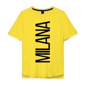 Мужская футболка хлопок Oversize с принтом Милана , 100% хлопок | свободный крой, круглый ворот, “спинка” длиннее передней части | bigname | milana | милана