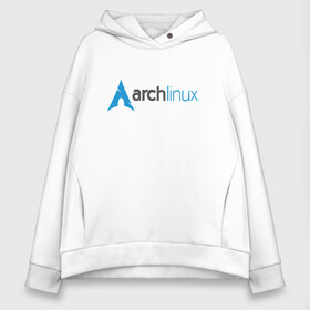 Женское худи Oversize хлопок с принтом Arch Linux , френч-терри — 70% хлопок, 30% полиэстер. Мягкий теплый начес внутри —100% хлопок | боковые карманы, эластичные манжеты и нижняя кромка, капюшон на магнитной кнопке | linux | баш | линукс | ос