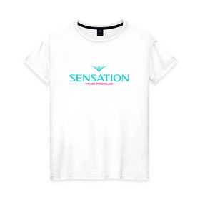 Женская футболка хлопок с принтом Sensation wicked wonderland , 100% хлопок | прямой крой, круглый вырез горловины, длина до линии бедер, слегка спущенное плечо | house | sensation | wicked wonderland