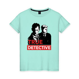 Женская футболка хлопок с принтом Настоящий детектив , 100% хлопок | прямой крой, круглый вырез горловины, длина до линии бедер, слегка спущенное плечо | true detective | сериал