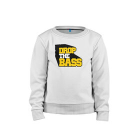 Детский свитшот хлопок с принтом DROP THE BASS Old School , 100% хлопок | круглый вырез горловины, эластичные манжеты, пояс и воротник | Тематика изображения на принте: dubstep | garage и другой бейс музыке | trap | артистах | днб | событиях в россии и за рубежом.trap