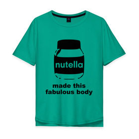 Мужская футболка хлопок Oversize с принтом Nutella , 100% хлопок | свободный крой, круглый ворот, “спинка” длиннее передней части | fabulous body | nutella | нутелла | тело