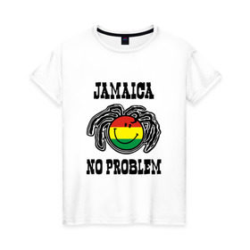 Женская футболка хлопок с принтом Jamaica , 100% хлопок | прямой крой, круглый вырез горловины, длина до линии бедер, слегка спущенное плечо | bob marley | jamaica | no problem | reggae | растаман | регги