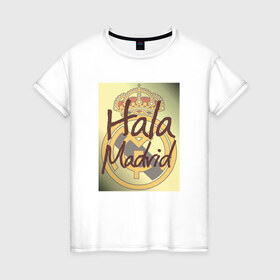 Женская футболка хлопок с принтом Hala Madrid , 100% хлопок | прямой крой, круглый вырез горловины, длина до линии бедер, слегка спущенное плечо | 