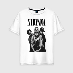 Женская футболка хлопок Oversize с принтом Nirvana Group , 100% хлопок | свободный крой, круглый ворот, спущенный рукав, длина до линии бедер
 | Тематика изображения на принте: kurt cobain | nirvana | курт кобейн | нирвана | нранж