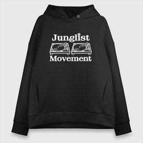 Женское худи Oversize хлопок с принтом Junglist Movement , френч-терри — 70% хлопок, 30% полиэстер. Мягкий теплый начес внутри —100% хлопок | боковые карманы, эластичные манжеты и нижняя кромка, капюшон на магнитной кнопке | jungle | junglist | junglist movement   одежда для трушных джанглистов | movement | уважающих корни днб.dnb