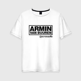 Женская футболка хлопок Oversize с принтом Armin van Buuren , 100% хлопок | свободный крой, круглый ворот, спущенный рукав, длина до линии бедер
 | armada | armin van buuren | trance | армин