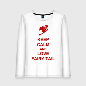 Женский лонгслив хлопок с принтом Keep calm Fairy Tail , 100% хлопок |  | fairy | keep | сохраняй спокойствие и люби хвост феи.хвост
