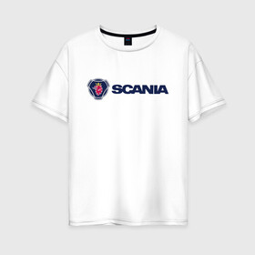 Женская футболка хлопок Oversize с принтом SCANIA , 100% хлопок | свободный крой, круглый ворот, спущенный рукав, длина до линии бедер
 | scania | грузовик | скания