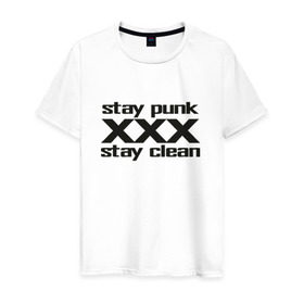 Мужская футболка хлопок с принтом Оставайся панком , 100% хлопок | прямой крой, круглый вырез горловины, длина до линии бедер, слегка спущенное плечо. | punk | punk rock | punx | straight edge | sxe