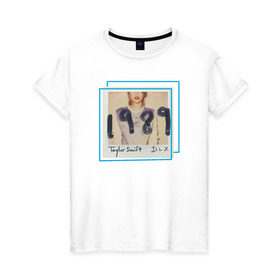 Женская футболка хлопок с принтом ТС 1989 , 100% хлопок | прямой крой, круглый вырез горловины, длина до линии бедер, слегка спущенное плечо | 1989 | taylor swift | музыка | тэйлор свифт