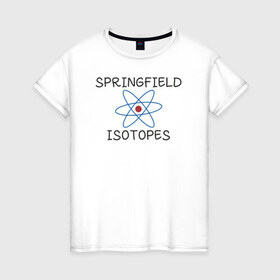 Женская футболка хлопок с принтом Springfield isotopes , 100% хлопок | прямой крой, круглый вырез горловины, длина до линии бедер, слегка спущенное плечо | 