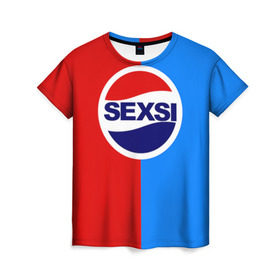 Женская футболка 3D с принтом Sexsi , 100% полиэфир ( синтетическое хлопкоподобное полотно) | прямой крой, круглый вырез горловины, длина до линии бедер | антибренд | лого | пепси
