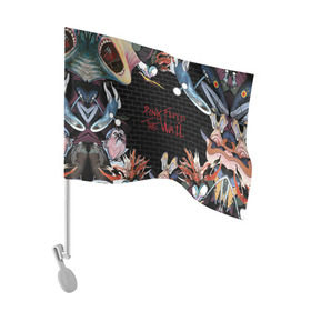 Флаг для автомобиля с принтом Pink Floyd , 100% полиэстер | Размер: 30*21 см | pink floyd | rock | wall | рок