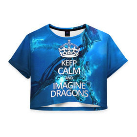 Женская футболка 3D укороченная с принтом Imagine Dragons , 100% полиэстер | круглая горловина, длина футболки до линии талии, рукава с отворотами | imagine dragons