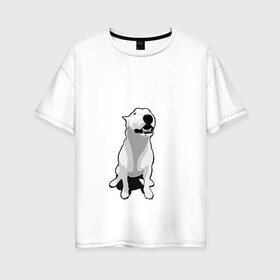 Женская футболка хлопок Oversize с принтом Бультерьер , 100% хлопок | свободный крой, круглый ворот, спущенный рукав, длина до линии бедер
 | пес | собака