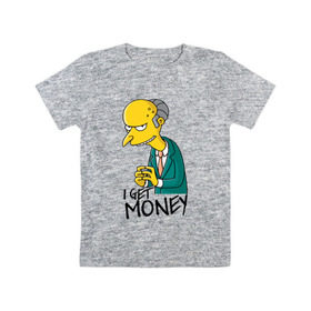 Детская футболка хлопок с принтом Mr Burns get money , 100% хлопок | круглый вырез горловины, полуприлегающий силуэт, длина до линии бедер | get | i | money | simpsons