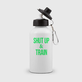 Бутылка спортивная с принтом Shut up and train , металл | емкость — 500 мл, в комплекте две пластиковые крышки и карабин для крепления | shut up | shut up and train. заткнись и тренируйся.train | заткнись | тренируйся