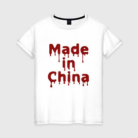 Женская футболка хлопок с принтом Made In China , 100% хлопок | прямой крой, круглый вырез горловины, длина до линии бедер, слегка спущенное плечо | made in | made in chinachina | китай