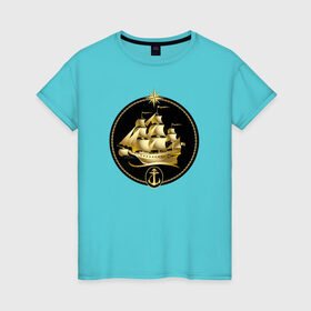 Женская футболка хлопок с принтом Золотой парусник , 100% хлопок | прямой крой, круглый вырез горловины, длина до линии бедер, слегка спущенное плечо | золото | золотой парусникморяк | корабль | море | парусник | якорь