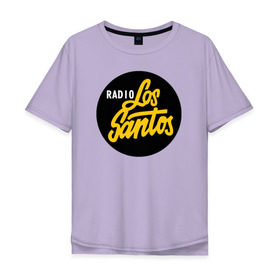 Мужская футболка хлопок Oversize с принтом Radio Los Santos , 100% хлопок | свободный крой, круглый ворот, “спинка” длиннее передней части | 