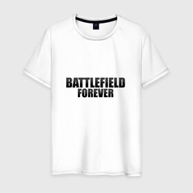 Мужская футболка хлопок с принтом Battlefield Forever , 100% хлопок | прямой крой, круглый вырез горловины, длина до линии бедер, слегка спущенное плечо. | Тематика изображения на принте: 